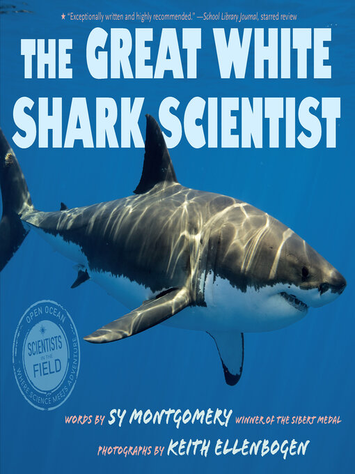 Title details for The Great White Shark Scientist by Sy Montgomery - Available